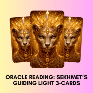 with sekhmets oracle