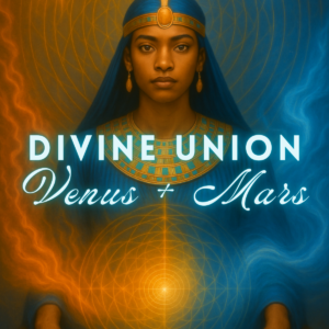 Divine Union with Venus and Mars | Alchemy Transmission